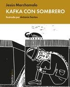 KAFKA CON SOMBRERO | 9788416112722 | JESÚS MARCHAMALO | Llibreria L'Altell - Llibreria Online de Banyoles | Comprar llibres en català i castellà online - Llibreria de Girona