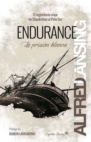 ENDURANCE: EL LEGENDARIO VIAJE DE SHACKLETON AL POLO SUR | 9788494287985 | ALFRED LANSING | Llibreria L'Altell - Llibreria Online de Banyoles | Comprar llibres en català i castellà online - Llibreria de Girona