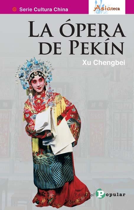 ÓPERA DE PEKÍN, LA | 9788478845644 | CHENGBEL, XU | Llibreria L'Altell - Llibreria Online de Banyoles | Comprar llibres en català i castellà online - Llibreria de Girona