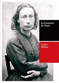 COMUNA DE PARIS, LA | 9788493039423 | MICHEL, LOUISE | Llibreria L'Altell - Llibreria Online de Banyoles | Comprar llibres en català i castellà online - Llibreria de Girona