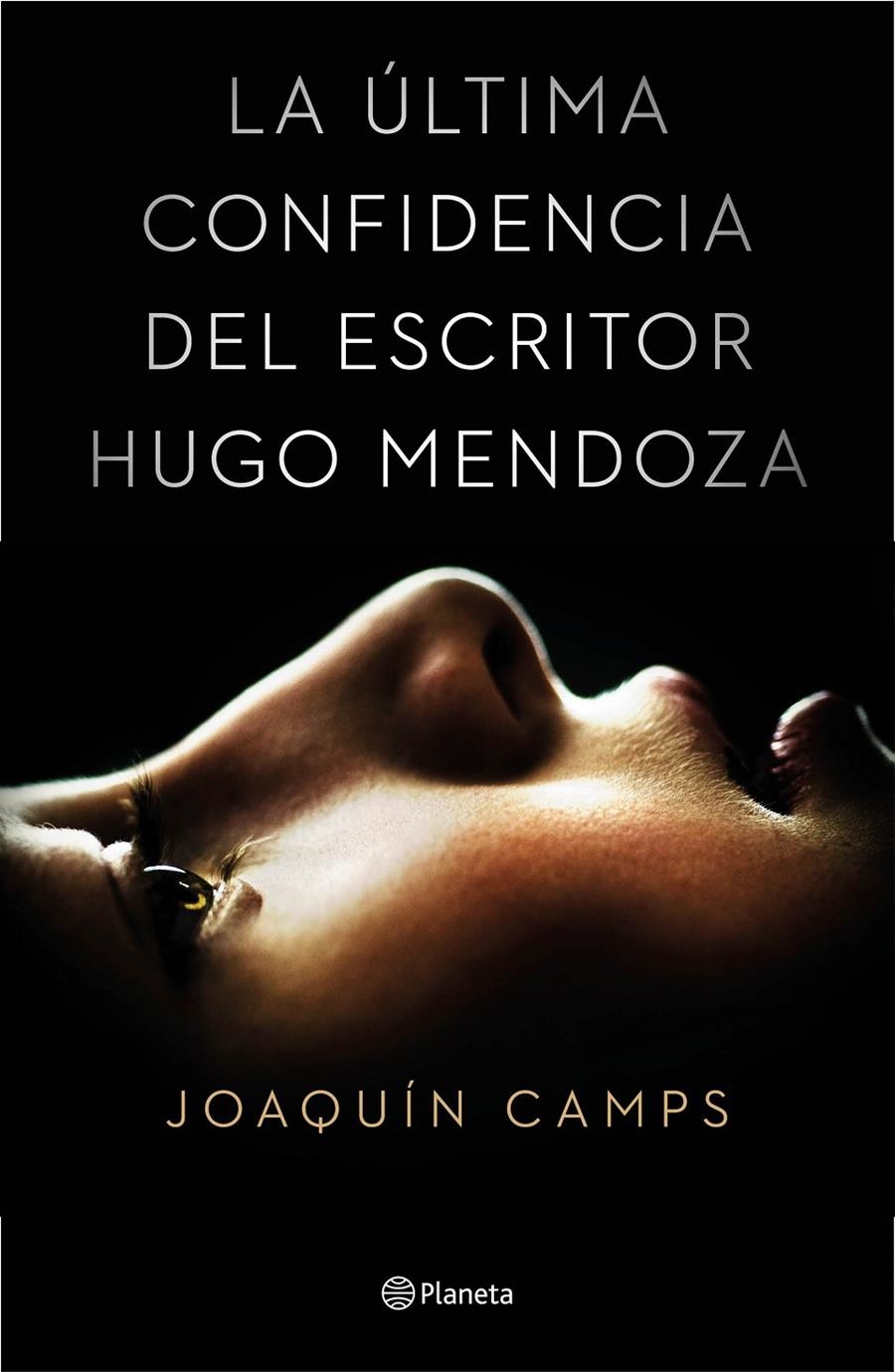 ÚLTIMA CONFIDENCIA DEL ESCRITOR HUGO MENDOZA, LA | 9788408135616 | CAMPS, JOAQUÍN | Llibreria Online de Banyoles | Comprar llibres en català i castellà online