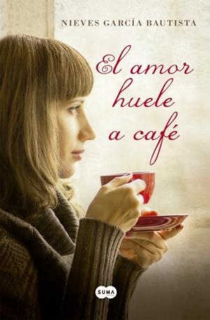 AMOR HUELE A CAFÉ, EL | 9788483654507 | GARCIA BAUTISTA,NIEVES | Llibreria L'Altell - Llibreria Online de Banyoles | Comprar llibres en català i castellà online - Llibreria de Girona