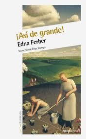 ¡ASÍ DE GRANDE! | 9788416112753 | FERBER, EDNA | Llibreria L'Altell - Llibreria Online de Banyoles | Comprar llibres en català i castellà online - Llibreria de Girona