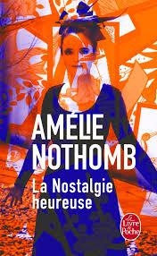 NOSTALGIE HEUREUSE, LA | 9782253020417 | NOTHOMB, AMELIE | Llibreria L'Altell - Llibreria Online de Banyoles | Comprar llibres en català i castellà online - Llibreria de Girona