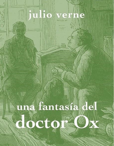 FANTASÍA DEL DOCTOR OX, UNA | 9788494307317 | VERNE, JULES | Llibreria L'Altell - Llibreria Online de Banyoles | Comprar llibres en català i castellà online - Llibreria de Girona