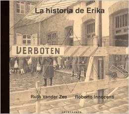 HISTÒRIA DE L'ERIKA, LA | 9788484648970 | VANDER ZEE, RUTH/INNOCENTI, ROBERTO | Llibreria L'Altell - Llibreria Online de Banyoles | Comprar llibres en català i castellà online - Llibreria de Girona