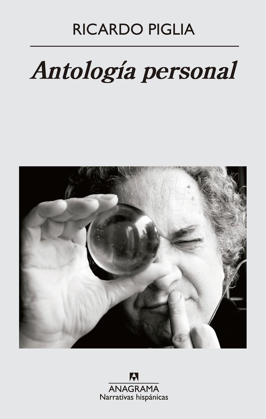 ANTOLOGÍA PERSONAL | 9788433997890 | PIGLIA, RICARDO | Llibreria L'Altell - Llibreria Online de Banyoles | Comprar llibres en català i castellà online - Llibreria de Girona