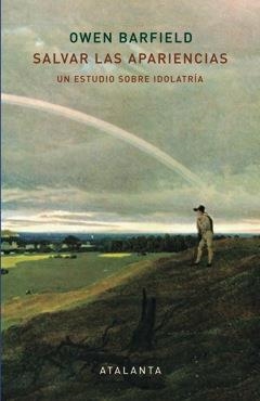 SALVAR LAS APARIENCIAS | 9788494303067 | BARFIELD OWEN | Llibreria Online de Banyoles | Comprar llibres en català i castellà online