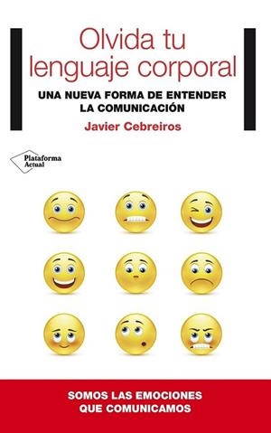 OLVIDA TU LENGUAJE CORPORAL | 9788416256341 | CEBREIROS FERNÁNDEZ, JAVIER | Llibreria Online de Banyoles | Comprar llibres en català i castellà online
