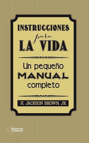 INSTRUCCIONES PARA LA VIDA | 9788416256297 | BROWN, JR., H. JACKSON | Llibreria L'Altell - Llibreria Online de Banyoles | Comprar llibres en català i castellà online - Llibreria de Girona
