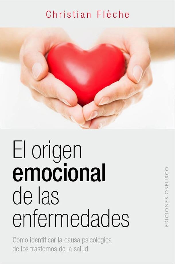 ORIGEN EMOCIONAL DE LAS ENFERMEDADES, EL | 9788416192311 | FLÈCHE, CHRISTIAN | Llibreria Online de Banyoles | Comprar llibres en català i castellà online