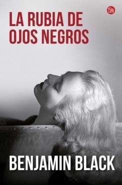 RUBIA DE OJOS NEGROS, LA | 9788466328630 | BLACK,BENJAMIN | Llibreria L'Altell - Llibreria Online de Banyoles | Comprar llibres en català i castellà online - Llibreria de Girona