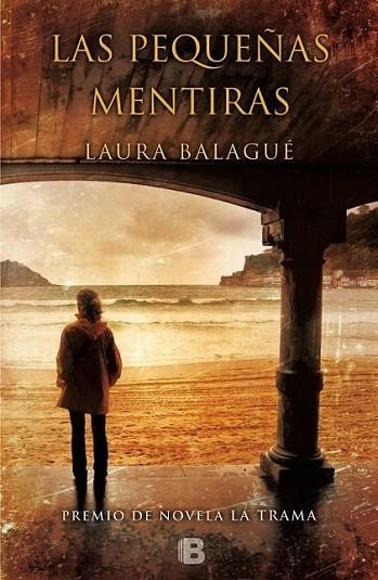 PEQUEÑAS MENTIRAS, LAS | 9788466656252 | BALAGUÉ, LAURA | Llibreria L'Altell - Llibreria Online de Banyoles | Comprar llibres en català i castellà online - Llibreria de Girona