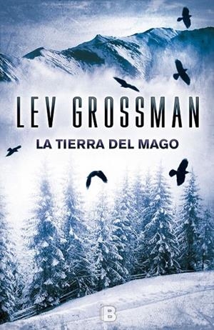 TIERRA DEL MAGO, LA | 9788466656122 | GROSSMAN, LEV | Llibreria L'Altell - Llibreria Online de Banyoles | Comprar llibres en català i castellà online - Llibreria de Girona