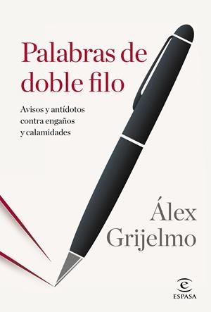 PALABRAS DE DOBLE FILO | 9788467043747 | GRIJELMO, ÁLEX | Llibreria L'Altell - Llibreria Online de Banyoles | Comprar llibres en català i castellà online - Llibreria de Girona