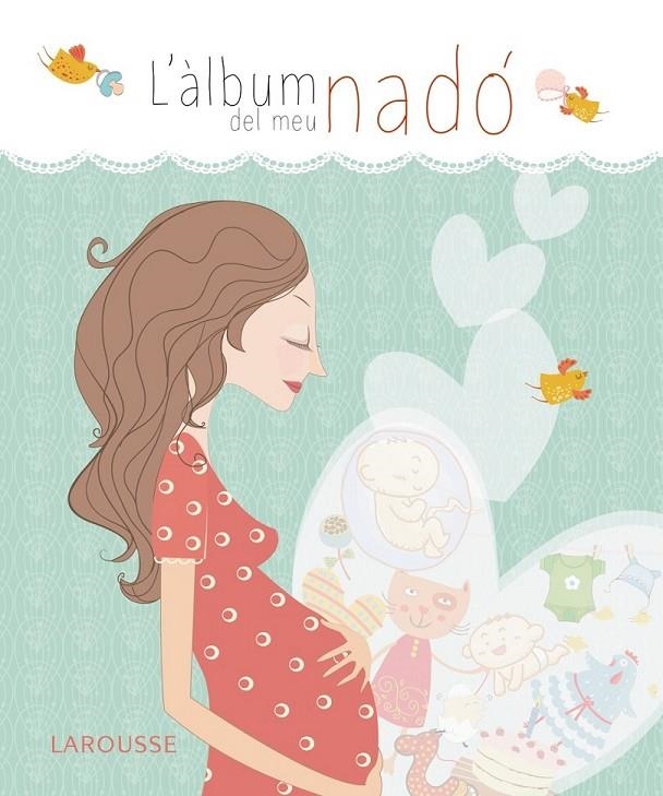 ÀLBUM DEL MEU NADÓ, L' | 9788416124411 | LAROUSSE EDITORIAL | Llibreria Online de Banyoles | Comprar llibres en català i castellà online