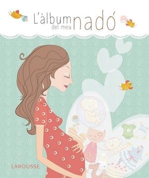 ÀLBUM DEL MEU NADÓ, L' | 9788416124411 | LAROUSSE EDITORIAL | Llibreria Online de Banyoles | Comprar llibres en català i castellà online