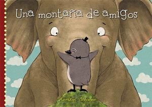 MONTAÑA DE AMIGOS, UNA | 9788494176548 | SCHOENE, KERSTIN | Llibreria Online de Banyoles | Comprar llibres en català i castellà online