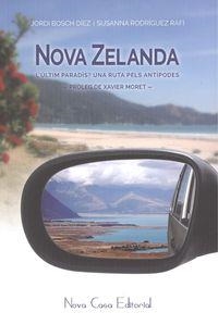 NOVA ZELANDA. L'ÚLTIM PARADÍS? | 9788416281145 | RODRÍGUEZ, SUSANNA/BOSCH DÍEZ, JORDI | Llibreria L'Altell - Llibreria Online de Banyoles | Comprar llibres en català i castellà online - Llibreria de Girona