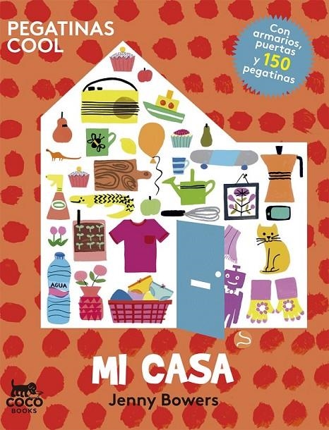 MI CASA | 9788494276613 | BOWERS, JENNY | Llibreria L'Altell - Llibreria Online de Banyoles | Comprar llibres en català i castellà online - Llibreria de Girona