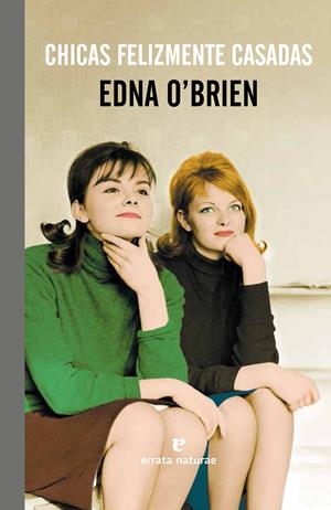 CHICAS FELIZMENTE CASADAS | 9788415217855 | O'BRIEN, EDNA | Llibreria Online de Banyoles | Comprar llibres en català i castellà online