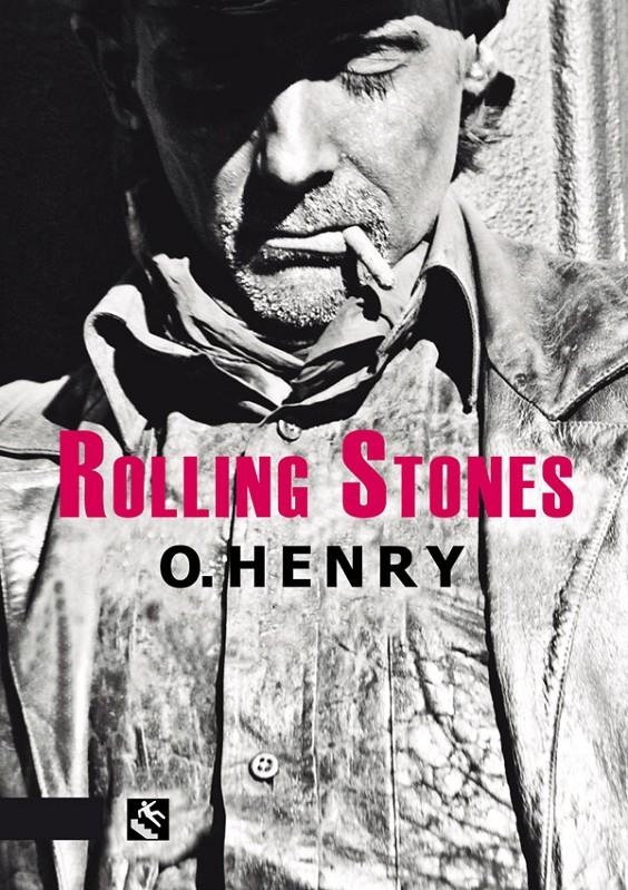 ROLLING STONES | 9788494253454 | SIDNEY PORTER, WILLIAM (O. HENRY) | Llibreria L'Altell - Llibreria Online de Banyoles | Comprar llibres en català i castellà online - Llibreria de Girona