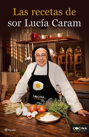 RECETAS DE SOR LUCÍA CARAM, LAS | 9788408136774 | CARAM, SOR LUCÍA | Llibreria Online de Banyoles | Comprar llibres en català i castellà online