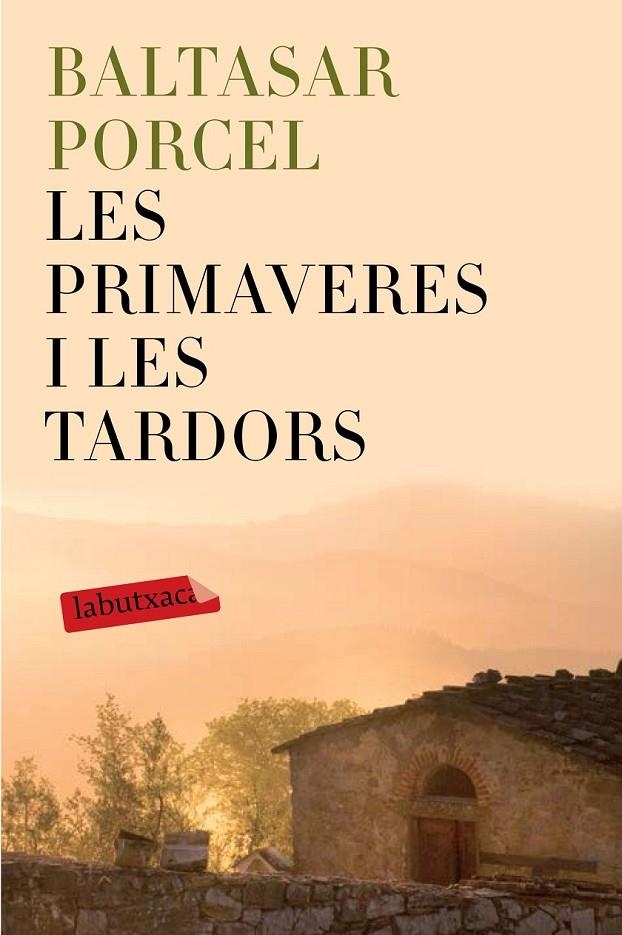 LES PRIMAVERES I LES TARDORS | 9788499309514 | BALTASAR PORCEL | Llibreria L'Altell - Llibreria Online de Banyoles | Comprar llibres en català i castellà online - Llibreria de Girona