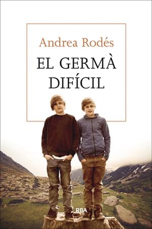 EL GERMÀ DIFÍCIL | 9788482647043 | RODES MONTOLIU, ANDREA | Llibreria Online de Banyoles | Comprar llibres en català i castellà online