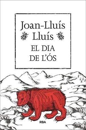 EL DIA DE L'ÓS | 9788482647159 | LLUIS , JOAN-LLUIS | Llibreria Online de Banyoles | Comprar llibres en català i castellà online