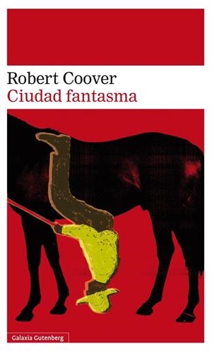 CIUDAD FANTASMA | 9788416252213 | COOVER, ROBERT | Llibreria L'Altell - Llibreria Online de Banyoles | Comprar llibres en català i castellà online - Llibreria de Girona