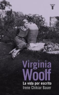 VIRGINIA WOOLF | 9788430617135 | CHIKIAR BAUER,IRENE | Llibreria L'Altell - Llibreria Online de Banyoles | Comprar llibres en català i castellà online - Llibreria de Girona