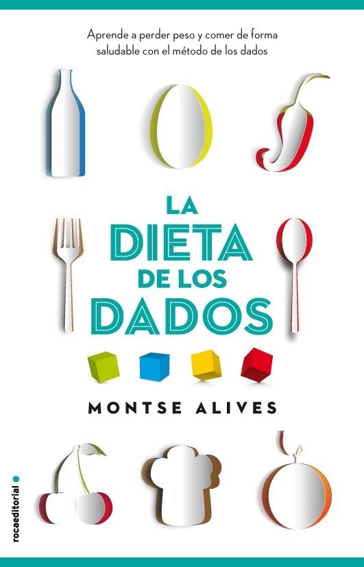 LA DIETA DE LOS DADOS | 9788499189147 | ALIVES, MONTSE | Llibreria Online de Banyoles | Comprar llibres en català i castellà online