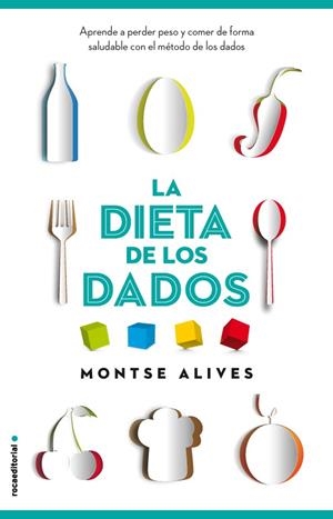 LA DIETA DE LOS DADOS | 9788499189147 | ALIVES, MONTSE | Llibreria Online de Banyoles | Comprar llibres en català i castellà online