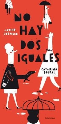 NO HAY DOS IGUALES | 9788484649168 | SOBRINO, JAVIER/SOBRAL, CATARINA | Llibreria L'Altell - Llibreria Online de Banyoles | Comprar llibres en català i castellà online - Llibreria de Girona