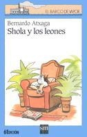 SHOLA Y LOS LEONES | 9788434856837 | ATXAGA, BERNARDO | Llibreria L'Altell - Llibreria Online de Banyoles | Comprar llibres en català i castellà online - Llibreria de Girona