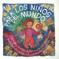 PARA LOS NIÑOS DEL MUNDO | 9788492843497 | ASOCIACIÓN INTERNACIONAL PARA LA EDUCACIÓN INFANTIL WALDORF-STEINER | Llibreria L'Altell - Llibreria Online de Banyoles | Comprar llibres en català i castellà online - Llibreria de Girona