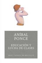 EDUCACION Y LUCHA DE CLASES | 9788446024316 | PONCE ANIBAL | Llibreria L'Altell - Llibreria Online de Banyoles | Comprar llibres en català i castellà online - Llibreria de Girona
