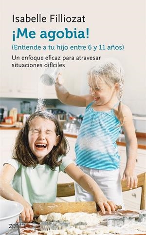 ¡ME AGOBIA! | 9788408135579 | FILLIOZAT, ISABELLE | Llibreria L'Altell - Llibreria Online de Banyoles | Comprar llibres en català i castellà online - Llibreria de Girona