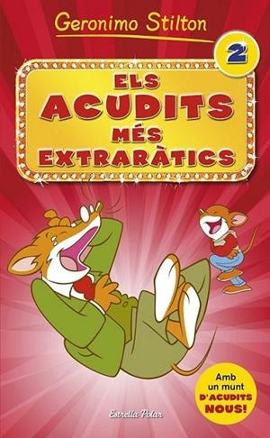 ELS ACUDITS MÉS EXTRARÀTICS 2 | 9788490576854 | GERONIMO STILTON | Llibreria Online de Banyoles | Comprar llibres en català i castellà online