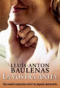 VOSTRA ANITA, LA | 9788490263211 | BAULENAS SETÓ, LLUÍS-ANTON | Llibreria L'Altell - Llibreria Online de Banyoles | Comprar llibres en català i castellà online - Llibreria de Girona