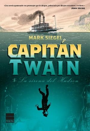 CAPITÁN TWAIN O LA SIRENA DEL HUDSON | 9788416223084 | SIEGEL, MARK | Llibreria Online de Banyoles | Comprar llibres en català i castellà online