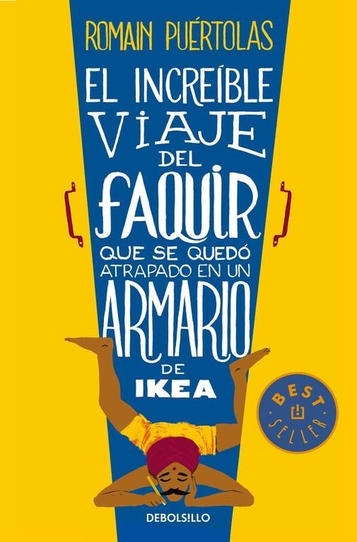 EL INCREÍBLE VIAJE DEL FAQUIR QUE SE QUEDÓ ATRAPADO EN UN ARMARIO DE IKEA | 9788490624135 | PUERTOLAS,ROMAIN | Llibreria L'Altell - Llibreria Online de Banyoles | Comprar llibres en català i castellà online - Llibreria de Girona
