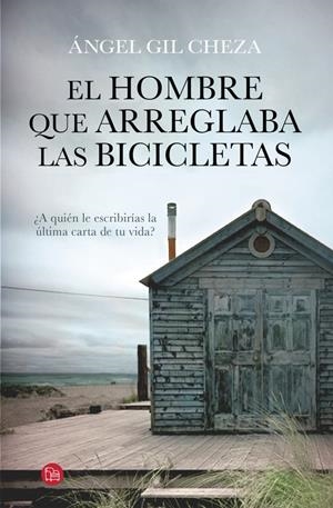 EL HOMBRE QUE ARREGLABA LAS BICICLETAS | 9788466328692 | GIL CHEZA,ANGEL | Llibreria L'Altell - Llibreria Online de Banyoles | Comprar llibres en català i castellà online - Llibreria de Girona