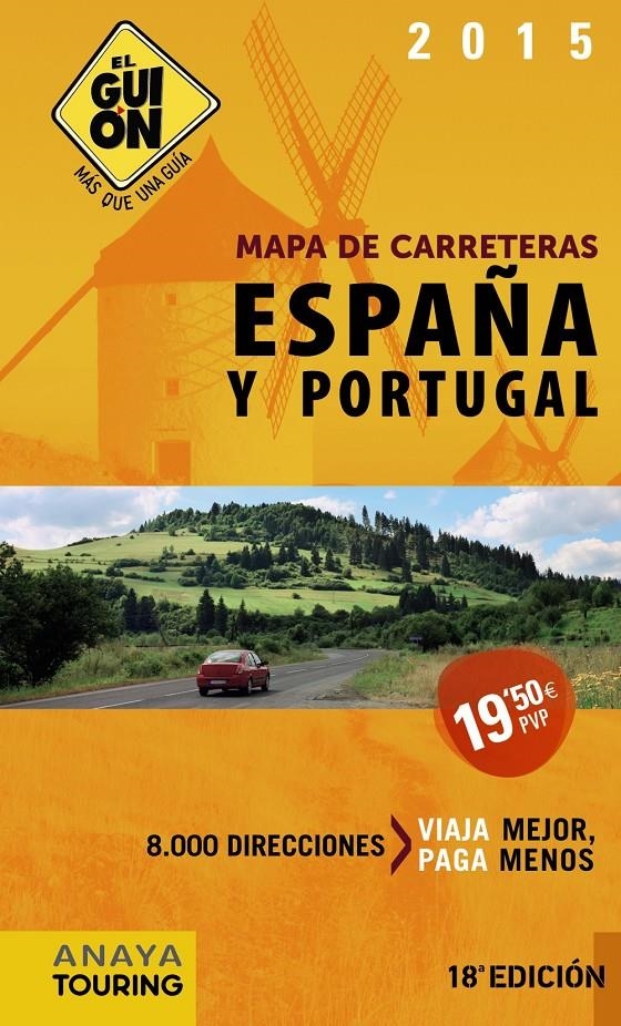 MAPA DE CARRETERAS ESPAÑA Y PORTUGAL 2015 | 9788499356181 | AA. VV. | Llibreria L'Altell - Llibreria Online de Banyoles | Comprar llibres en català i castellà online - Llibreria de Girona