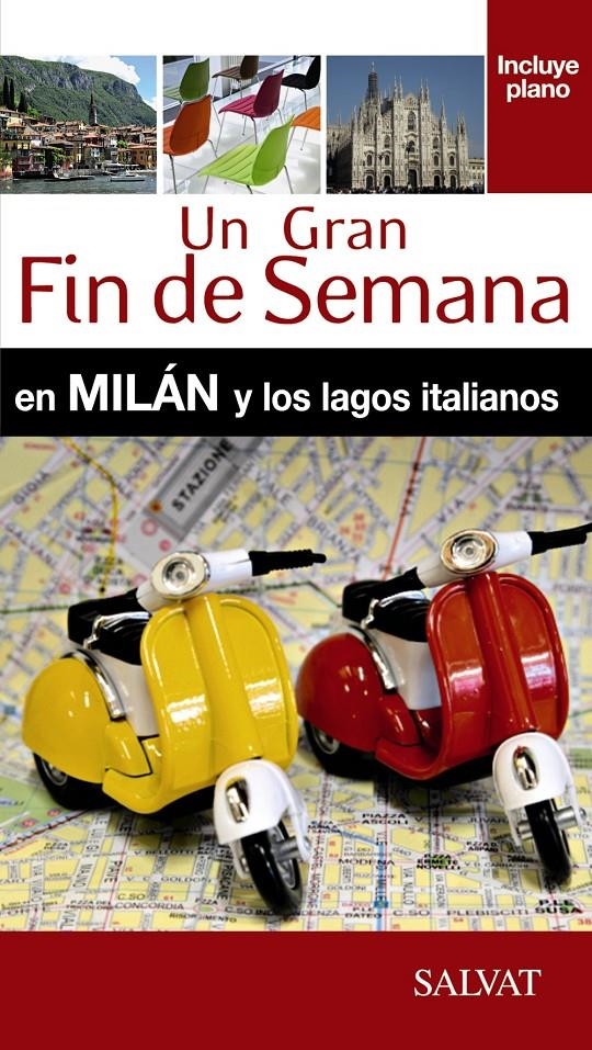 GRAN FIN DE SEMANA EN MILÁN Y LOS LAGOS ITALIANOS, UN | 9788499357478 | CAMPODONICO, NATHALIE | Llibreria L'Altell - Llibreria Online de Banyoles | Comprar llibres en català i castellà online - Llibreria de Girona