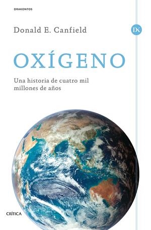 OXÍGENO | 9788498928150 | CANFIELD, DONALD E. | Llibreria L'Altell - Llibreria Online de Banyoles | Comprar llibres en català i castellà online - Llibreria de Girona