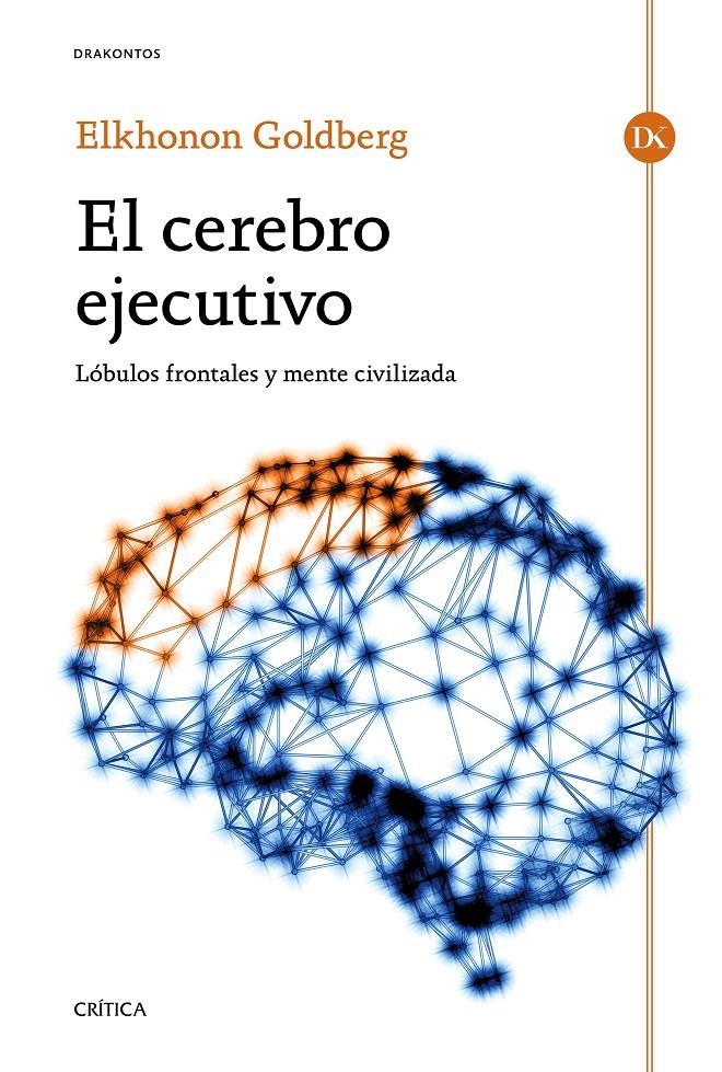 CEREBRO EJECUTIVO, EL | 9788498928174 | GOLDBERG, ELKHONON | Llibreria L'Altell - Llibreria Online de Banyoles | Comprar llibres en català i castellà online - Llibreria de Girona
