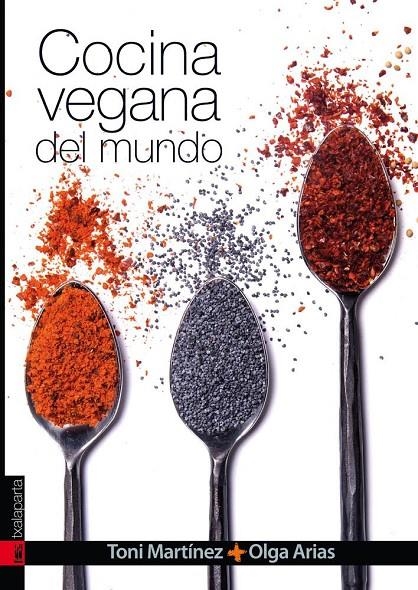 COCINA VEGANA DEL MUNDO | 9788416350063 | TONI MARTÍNEZ7 OLGA ARIAS | Llibreria L'Altell - Llibreria Online de Banyoles | Comprar llibres en català i castellà online - Llibreria de Girona