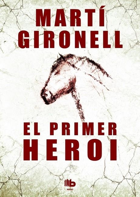 EL PRIMER HEROI | 9788490700532 | GIRONELL GAMERO, MARTÍ | Llibreria L'Altell - Llibreria Online de Banyoles | Comprar llibres en català i castellà online - Llibreria de Girona
